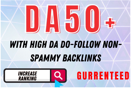 DA 50 PLUS 100+ HIGH DA DOFOLLOW BACKLINKS MANUALLY CREATED