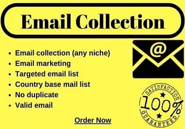 I can give you 1500+ E-mails of any location