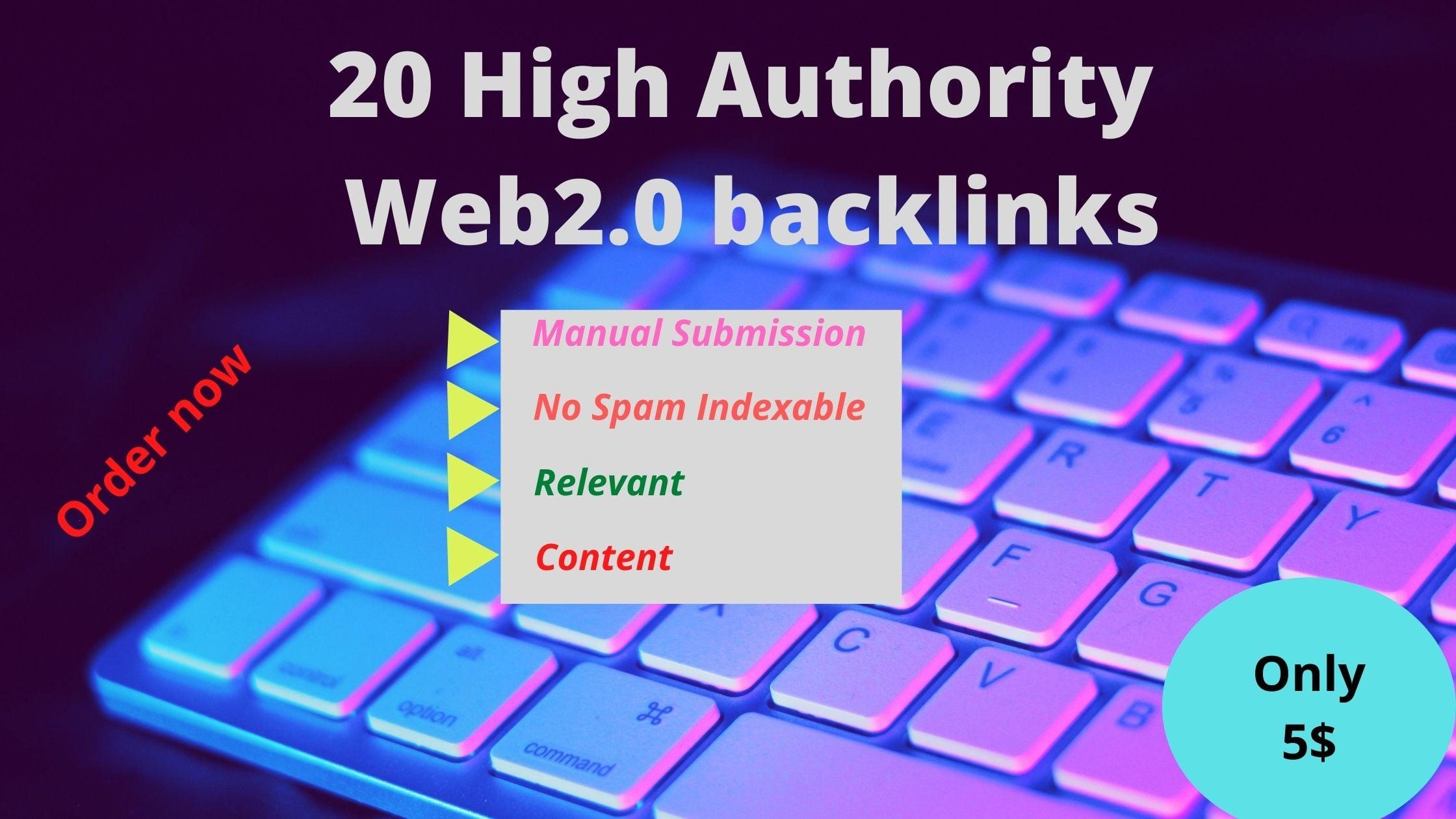 I will provide 20 High Authority Web2.0 Backlinks 