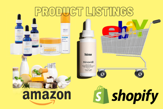 I will listing products on ebay, amazon, walmart, shopify and all other platform