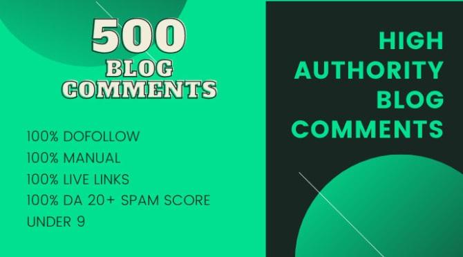 I will do manually Create 500 high quality do-follow blog comments with high authority backlinks