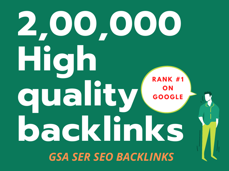 Create 200k powerful GSA ser SEO backlinks for your website
