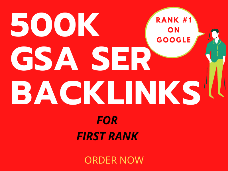 Create 500k GSA ser backlinks for increase link juice, faster index & faster rank