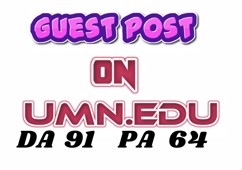 Guest Post On UMN.EDU High DA PA Site