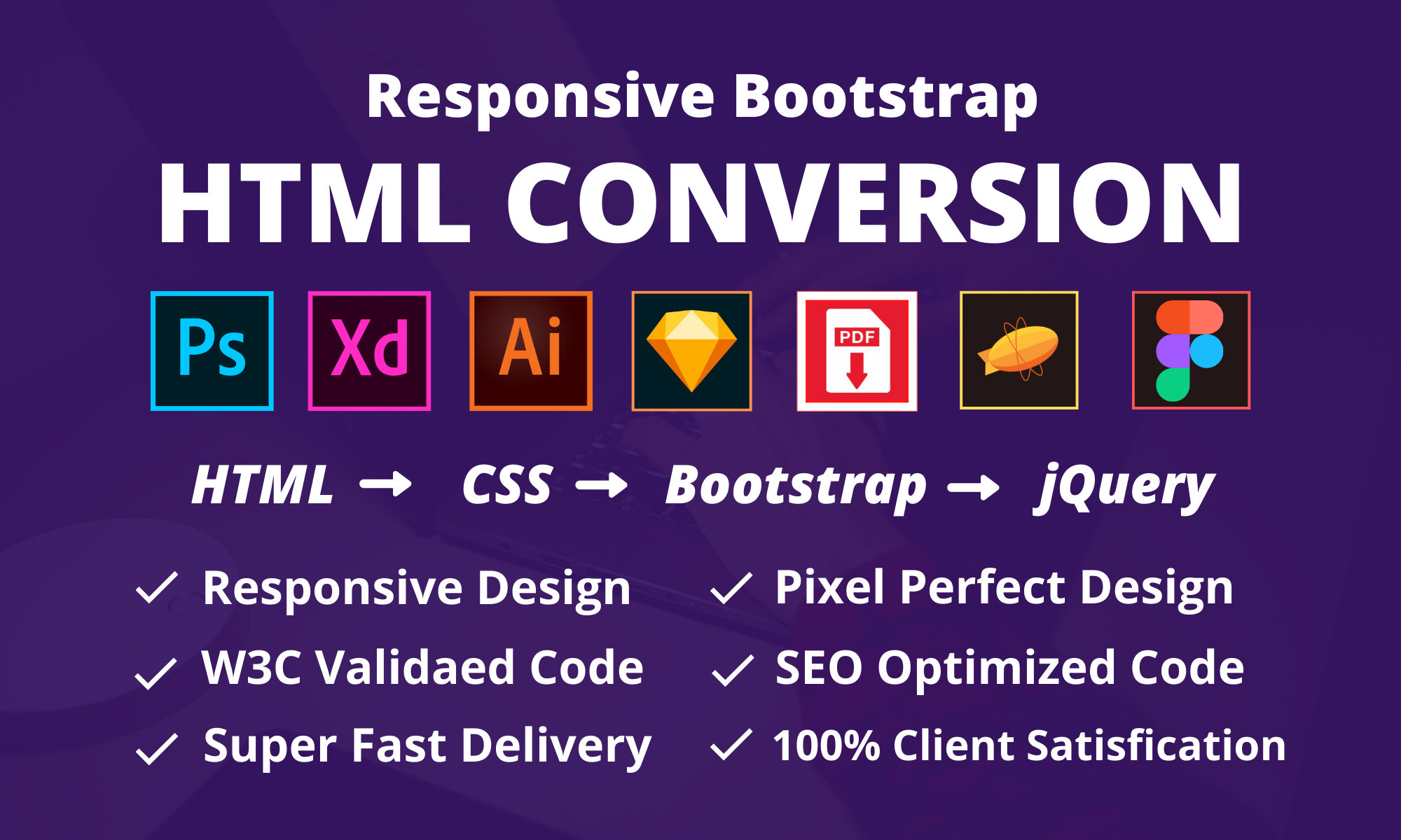 I will convert xd to html, psd to html, sketch or figma to html responsive bootstrap 4