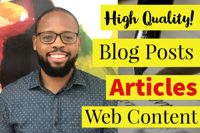 I will write high quality articles and blog Content