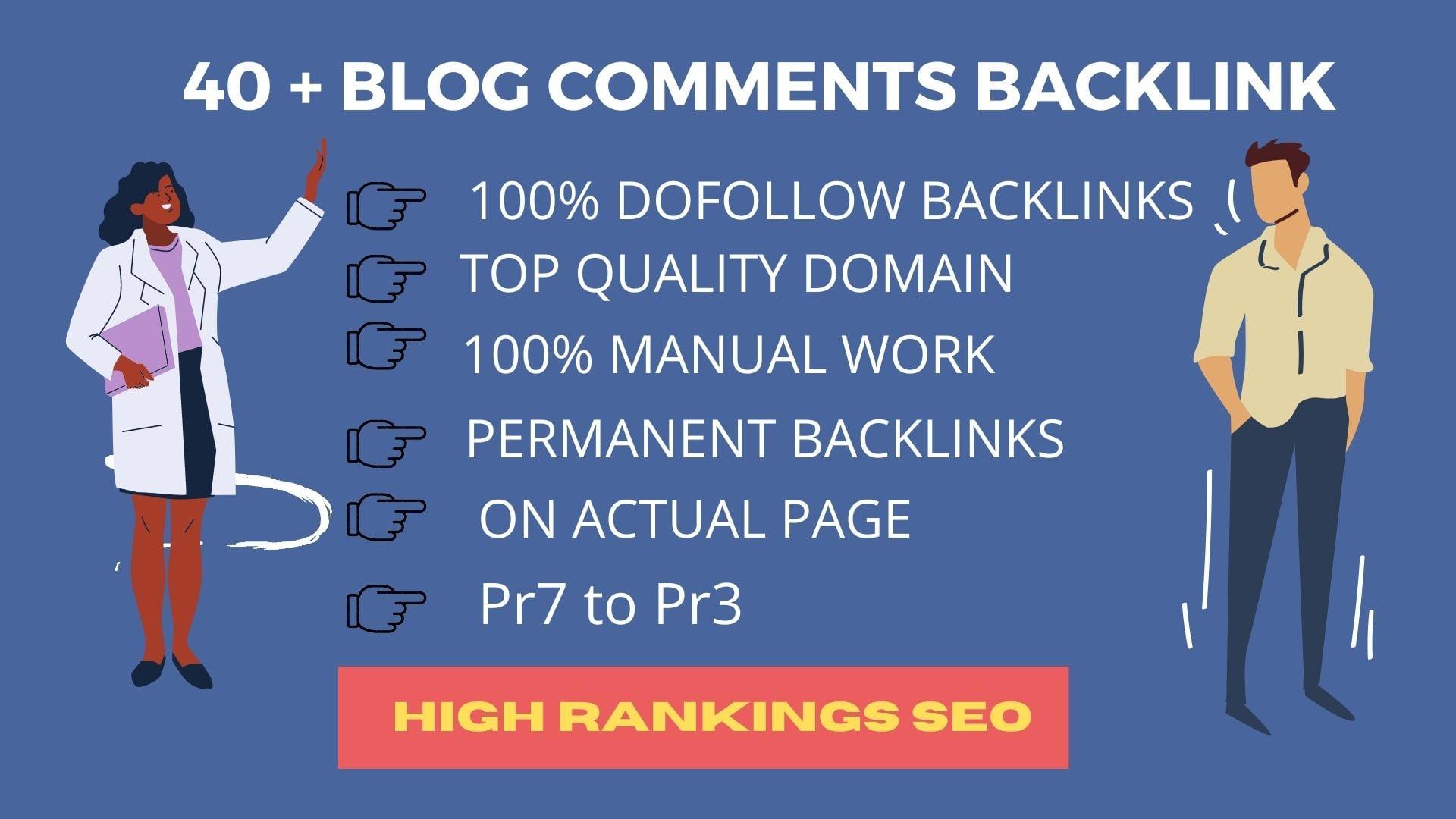 I will create 40 dofollow backlinks blog comments on actual page pr7 to pr3