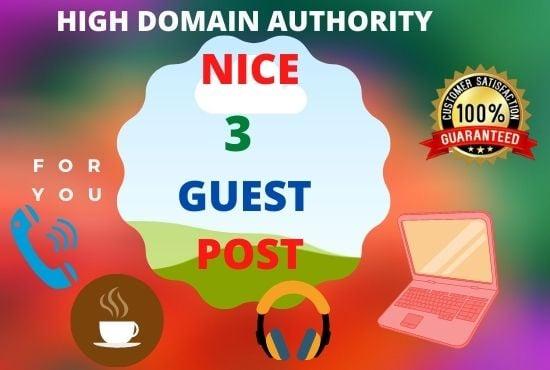 Create and Published 3 Nice Guest Post on High Domain Authority 