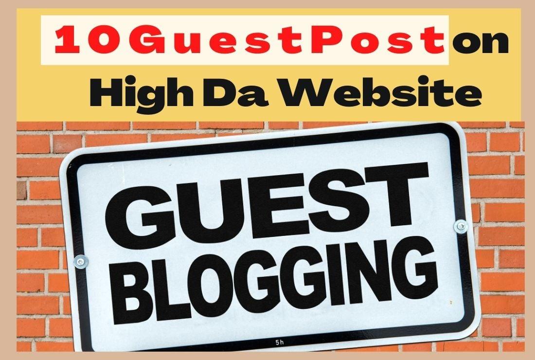 I will write and publish 10 guest post on high da website, high da guest post da 70 to 45