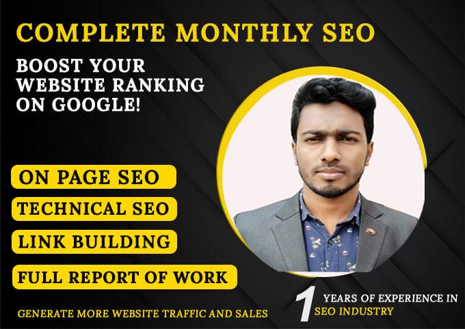 I will do complete monthly SEO service for Google first page 