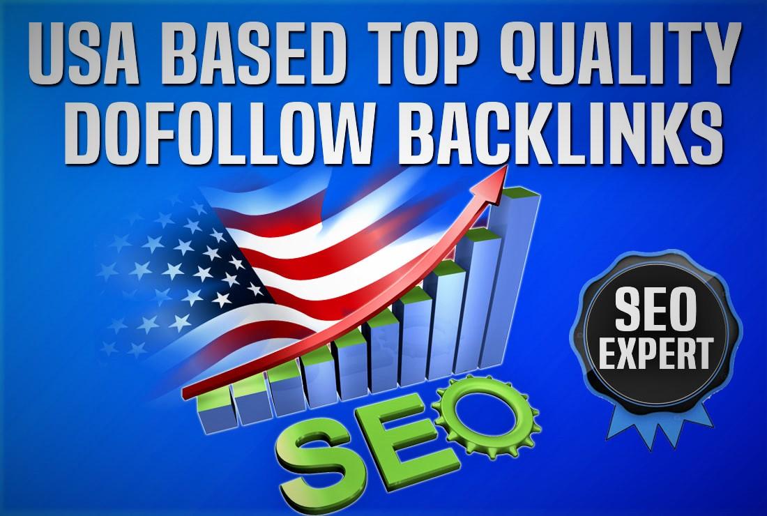 I will do USA based high top quality seo dofollow backlinks