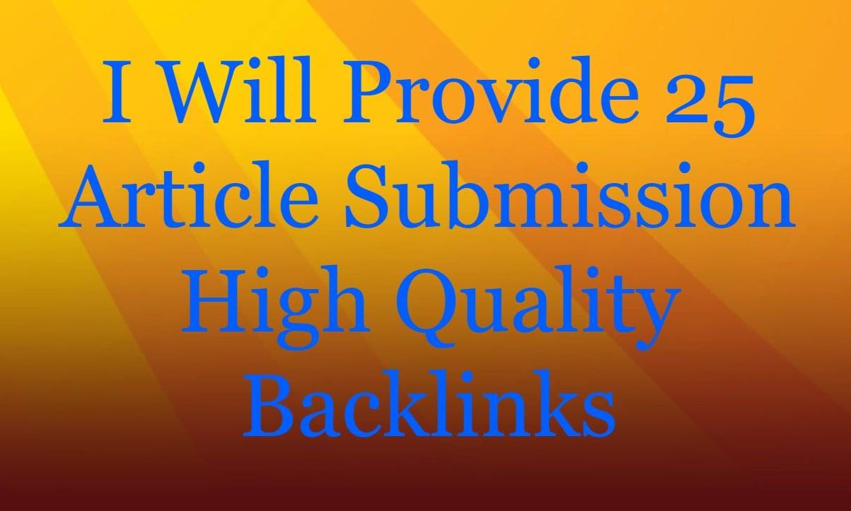 i will provide 25 article submission high quality backlinks