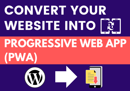 Convert Your Website into a Progressive Web App PWA