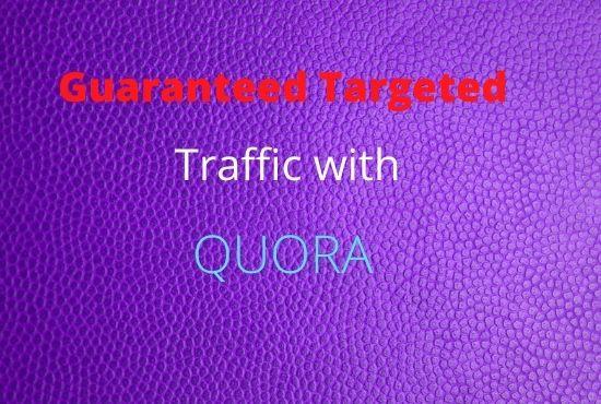 provide 60 HQ Quora answers With Guaranteed target Traffic