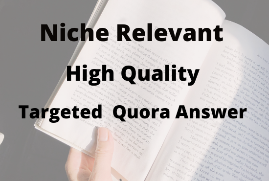  Create Guaranteed Niche Relevant 10 HQ Quora Answer with website link