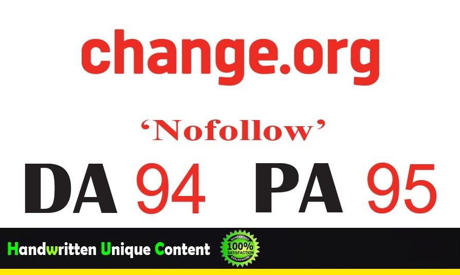 Written guest post on Change. org with a DA94 backlink to your website