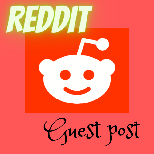 Get 5 Reddit Guest Post To Promote Your Website