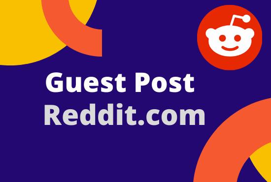 Write And Publish 10 Guest Post On Reddit.Com