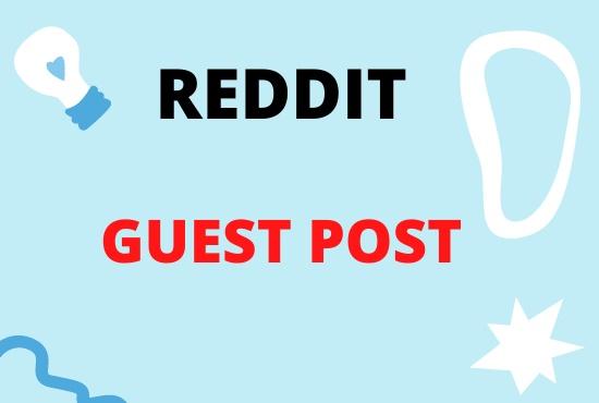 Get 10 Unique Reddit Guest Post to promote your website