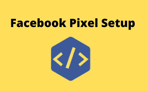 I will setup Pixel with tag manager for your Website which is most helpful for Follow-up to customer
