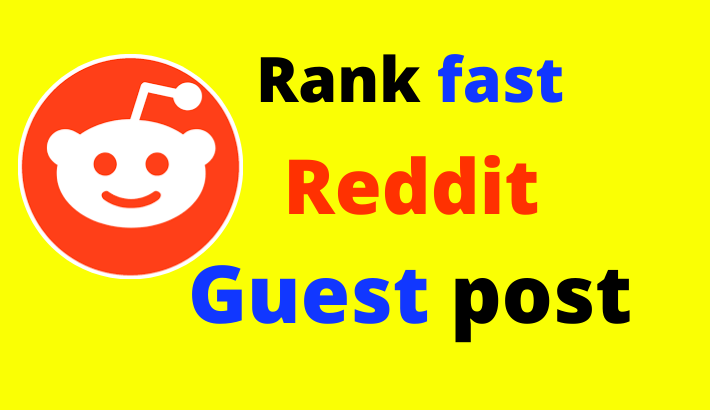 SEO friendly fast ranking 30 Reddit Guest Posting Servies 