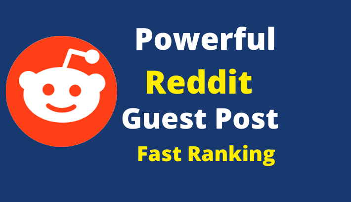 SEO friendly fast ranking 30 Reddit Guest Posting Servies 