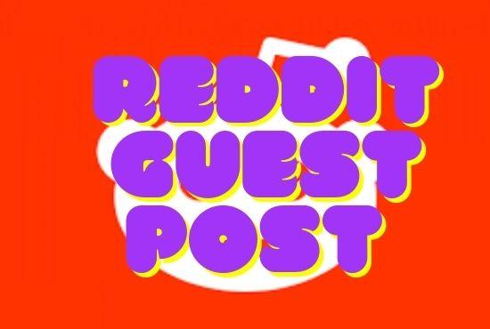I Will give Powerful 10 Reddit Guest Post with backlink 
