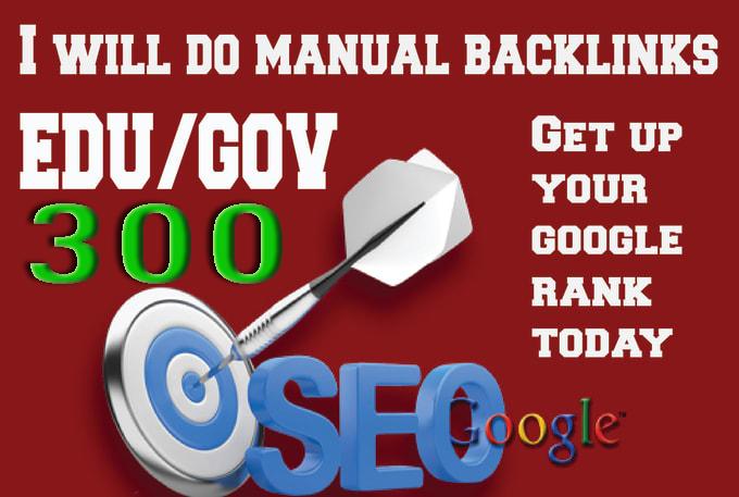 I will Do Manually 300 High Authority Edu.Gov Backlinks for your Google Ranks