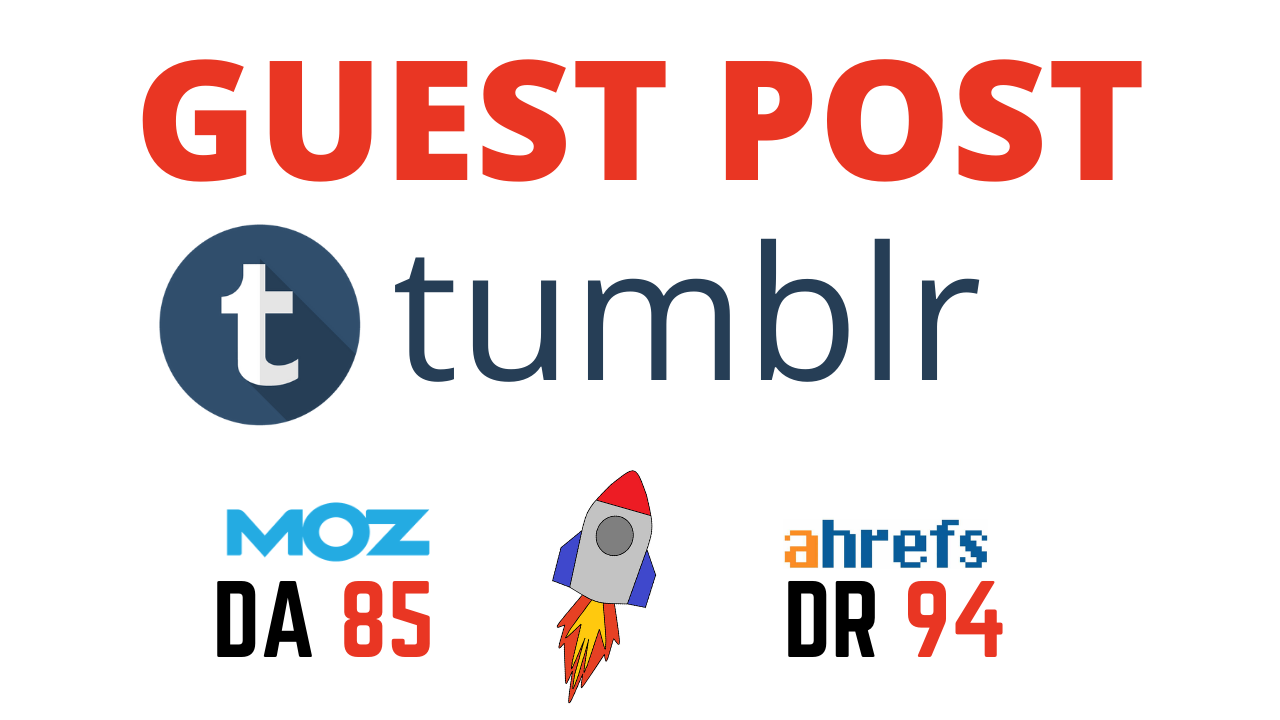 Publish Guest Post On tumblr - DA 85 & DR94