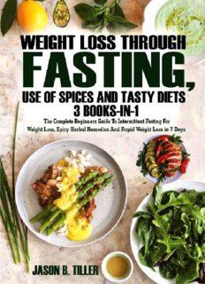 Weight Loss Through Fasting, Use of Spices and Tasty Diets 3 Books in1