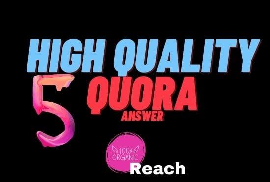 Promote your website with 5 hq Quora answer with unique backlink