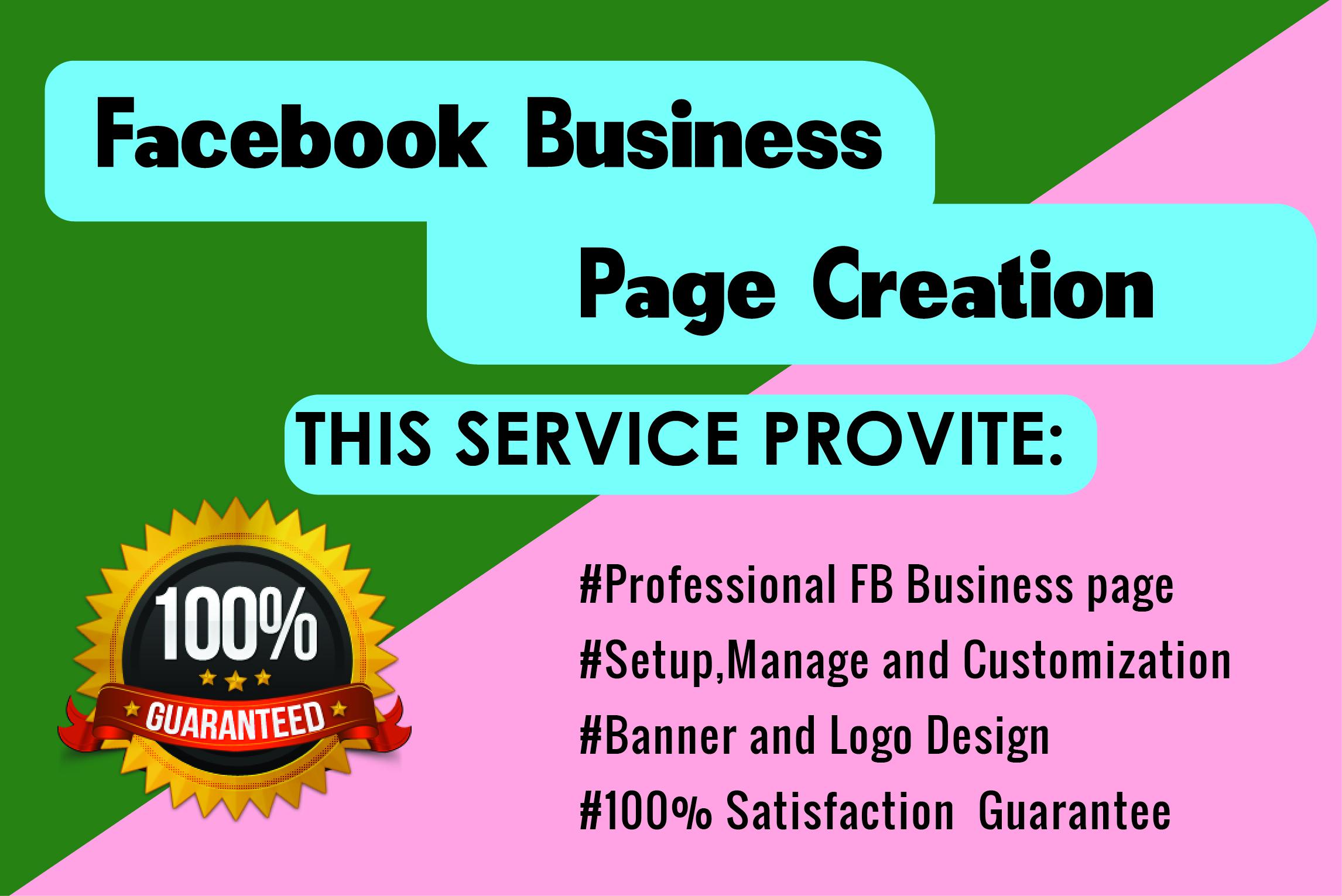 I will Create Facebook Business Page,Setup,Optimize and Customize