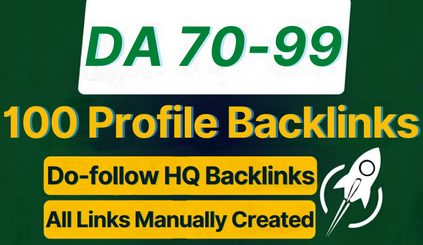 100 High-Quality Safe SEO Profile Backlinks Creation In 2021
