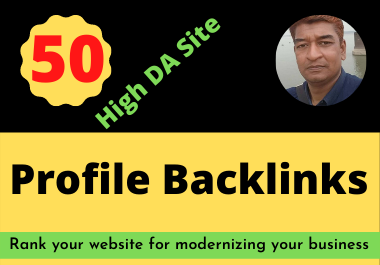 50 High Quality DA 80+ Profile Backlinks Manually Created