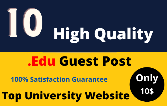  Dofollow 10 High DA EDU Guest Post on Top Universities Website