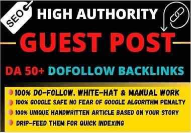 I will create 20 Permanent Dofollow Guest Post Links with DA 50+ High Visitor Blogs for all Niche