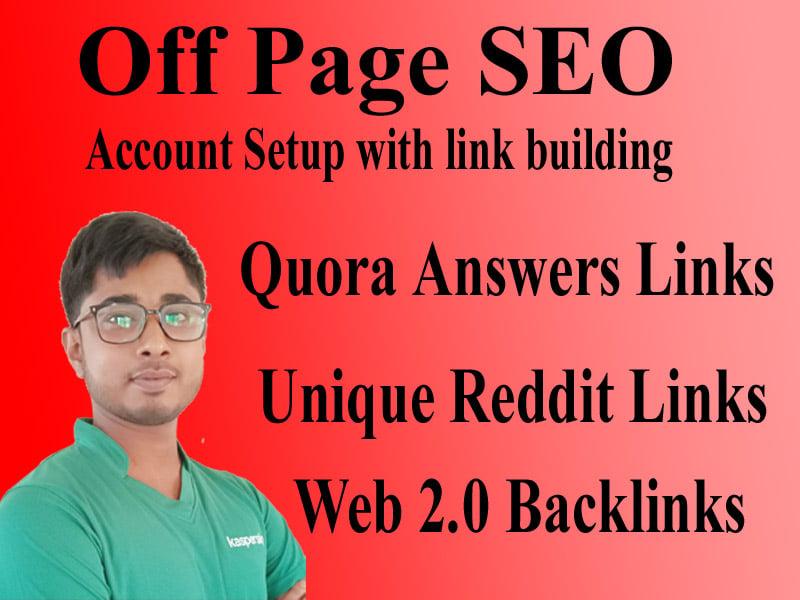 I will Do Off Page SEO Quora,Reddit and Web 2.0 backlink building to rank fast in google