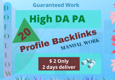 Create 20 High DA & PA Guaranteed Profile Backlinks