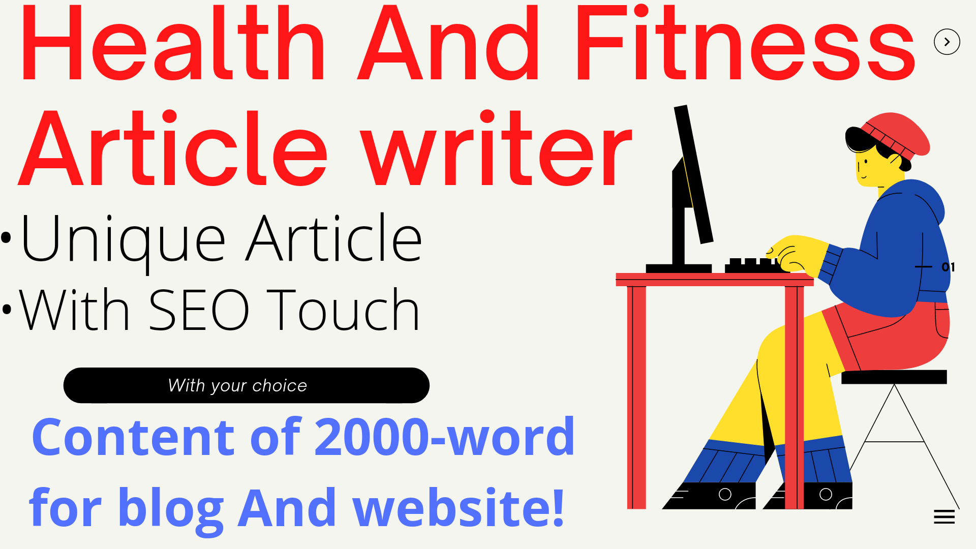 I will research and write articles, blog posts or content on health and fitness