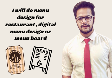 I will do menu design for restaurant , digital menu design or menu board