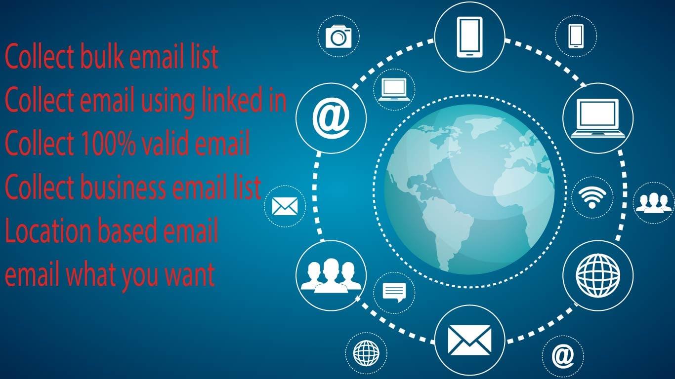 I will collection 5000 valid and verify mails for you