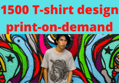I will deliver 1500 T-shirt design, print-on-demand T-shirt design packs | Mega Bundle Collection