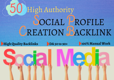 Create 50 HQ Social profile creations SEO backlinks manually 