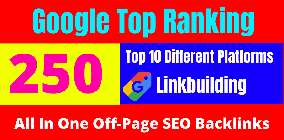 All In One Off-Page Seo Package Get 250 High-Quality Backlinks 2021