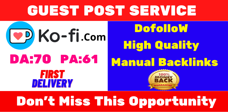 write and publish unique content guest posts on ko-fi.com DA 70 websites