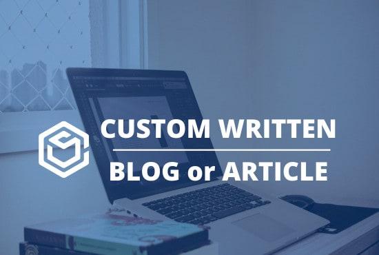 I will write a well researched and unique content of 1000words for your blog/article