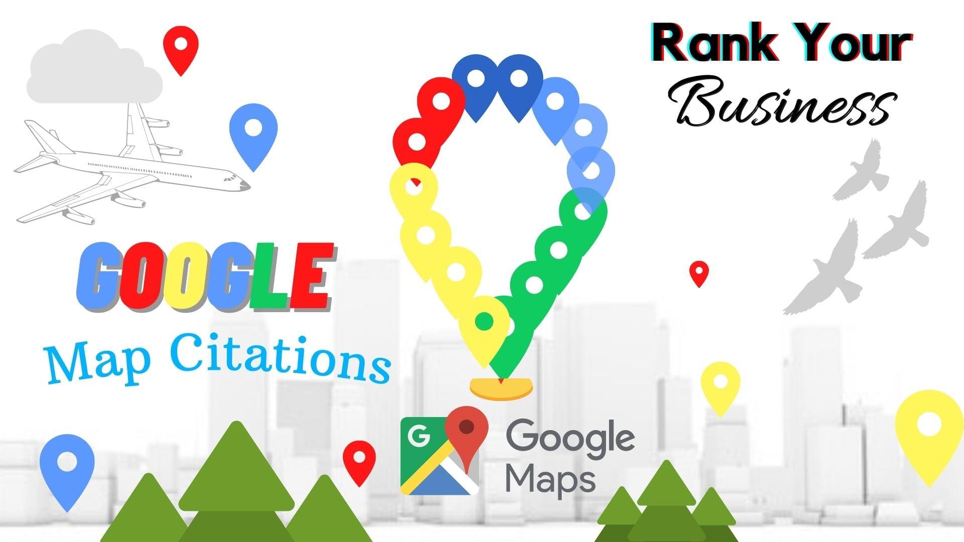 Create 100 Google Map Citations Backlinks In Local SEO To Drive More Customers, Local area ranking
