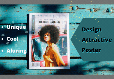 Get Attractive POSTER DESIGN for any Kind of Campaign to Grab Attention