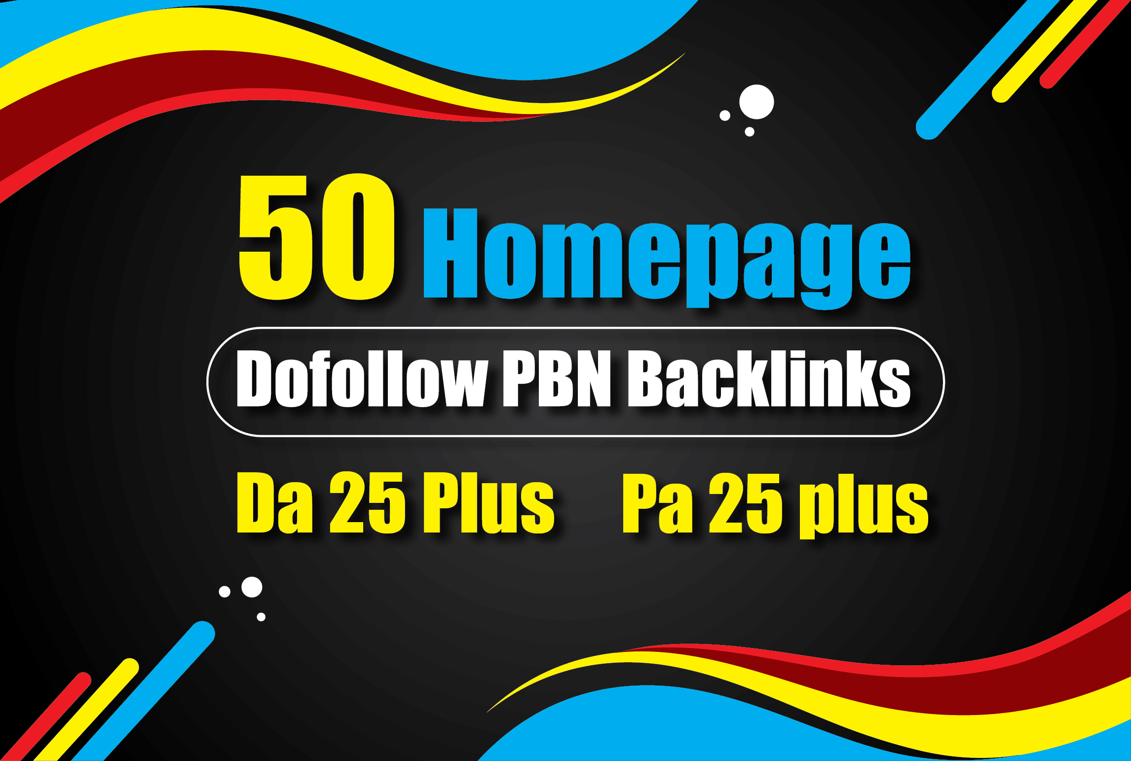 Get 50 PBN Da & Pa 25+ Homepage DoFollow Backlinks 