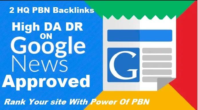 Create 2 HomePage Google News Approved PBN Backlinks &ndash; Dofollow high Quality Backlinks